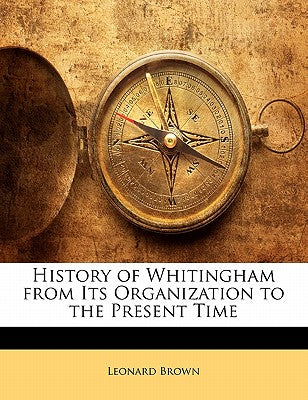 History of Whitingham from Its Organization to the Present Time