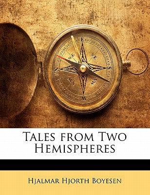 Tales from Two Hemispheres