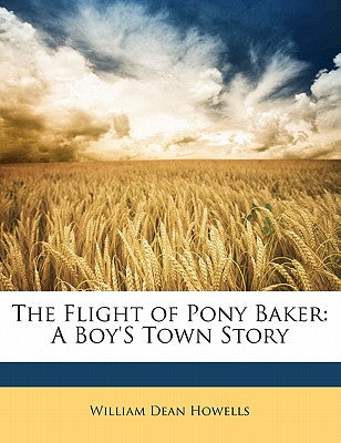 The Flight of Pony Baker: A Boy's Town Story