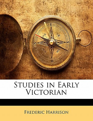 Studies in Early Victorian