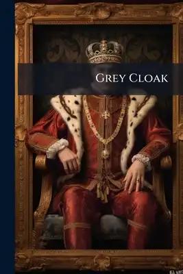 Grey Cloak