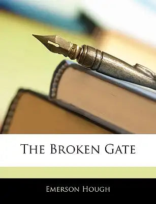 The Broken Gate