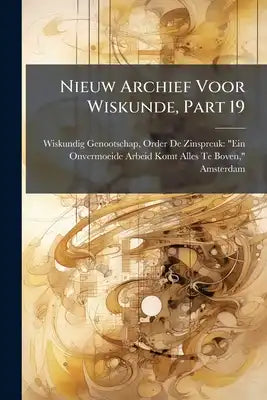 Nieuw Archief Voor Wiskunde, Part 19