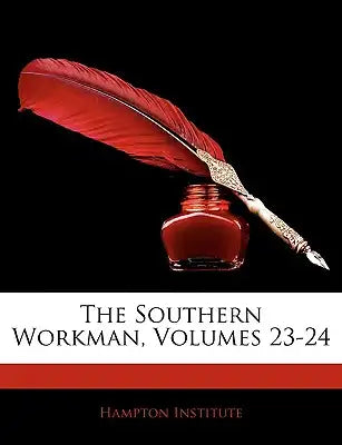 The Southern Workman, Volumes 23-24