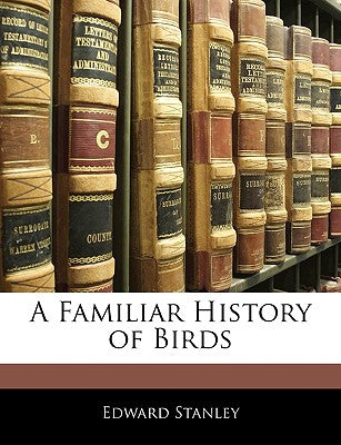 A Familiar History of Birds