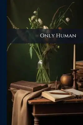 Only Human