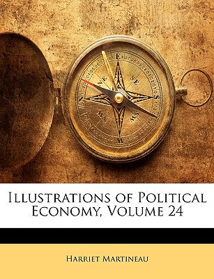 Illustrations of Political Economy, Volume 24