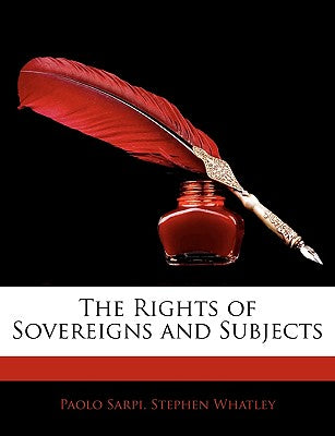 The Rights of Sovereigns and Subjects