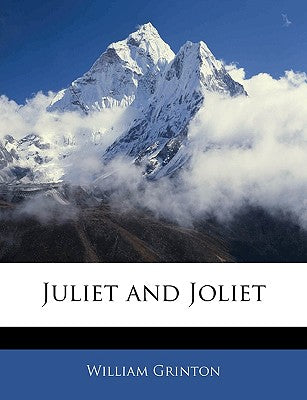 Juliet and Joliet
