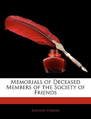 Memorials of Deceased Members of the Society of Friends