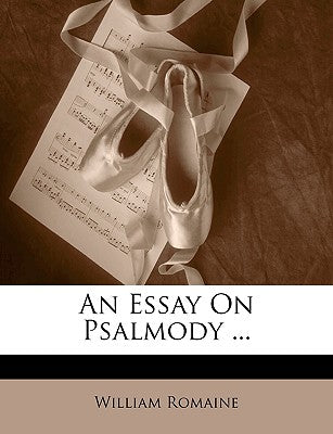 An Essay on Psalmody ...