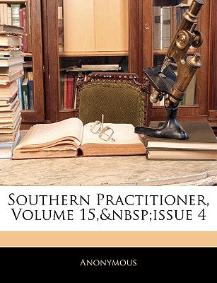 Southern Practitioner, Volume 15, Issue 4