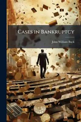 Cases in Bankruptcy