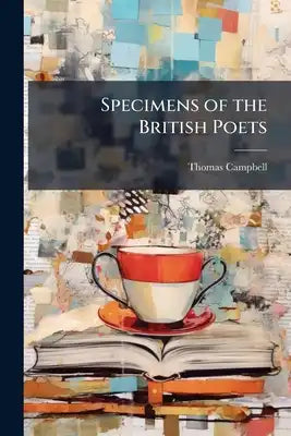 Specimens of the British Poets: Drayton, 1631 to Phillips, 1664