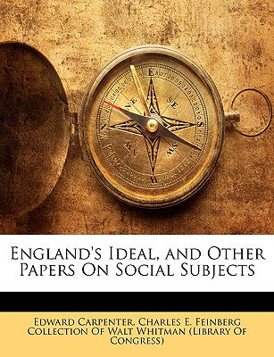 England's Ideal, and Other Papers on Social Subjects