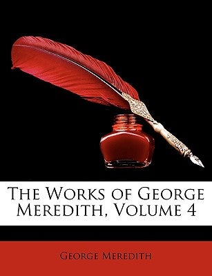 The Works of George Meredith, Volume 4