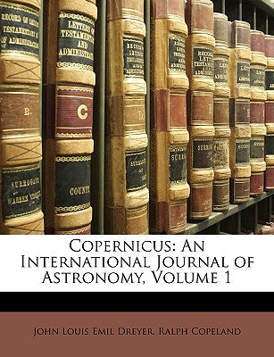 Copernicus: An International Journal of Astronomy, Volume 1