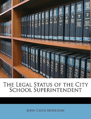 The Legal Status of the City School Superintendent