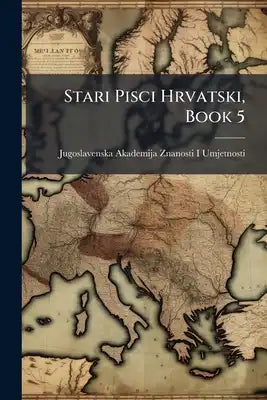 Stari Pisci Hrvatski, Book 5