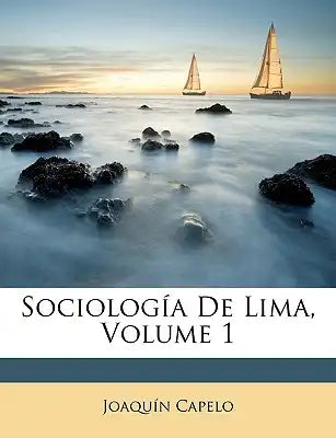 Sociología De Lima, Volume 1