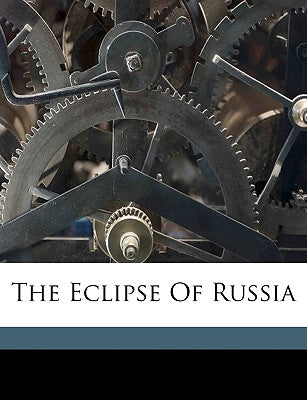 The Eclipse of Russia