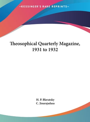 Theosophical Quarterly Magazine, 1931 to 1932