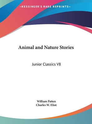 Animal and Nature Stories: Junior Classics V8