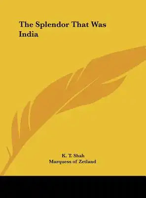 The Splendor That Was India