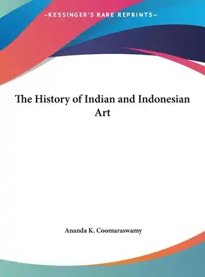 The History of Indian and Indonesian Art