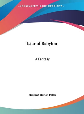 Istar of Babylon: A Fantasy