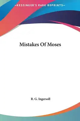 Mistakes Of Moses