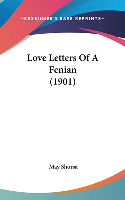 Love Letters of a Fenian (1901)