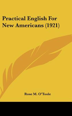 Practical English for New Americans (1921)