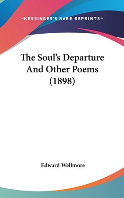 The Soul's Departure and Other Poems (1898)