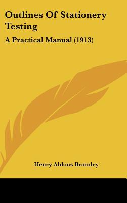 Outlines of Stationery Testing: A Practical Manual (1913)