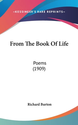 From the Book of Life: Poems (1909)