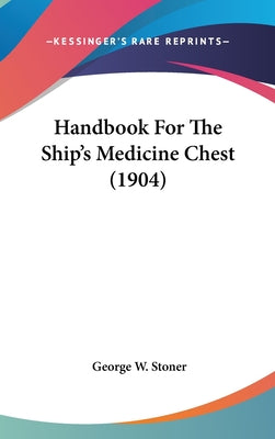 Handbook for the Ship's Medicine Chest (1904)