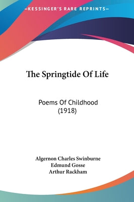 The Springtide of Life: Poems of Childhood (1918)