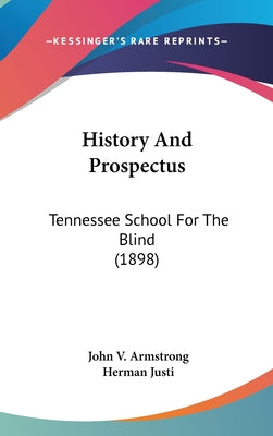 History And Prospectus: Tennessee School For The Blind (1898)