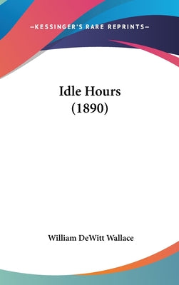Idle Hours (1890)