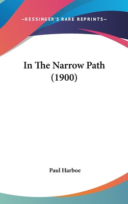 In the Narrow Path (1900)
