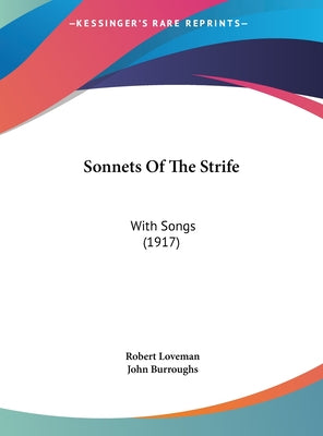 Sonnets of the Strife: With Songs (1917)