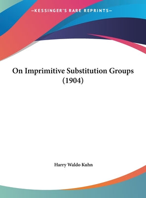On Imprimitive Substitution Groups (1904)