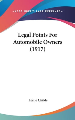 Legal Points for Automobile Owners (1917)