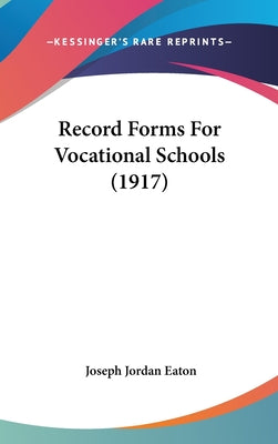 Record Forms for Vocational Schools (1917)