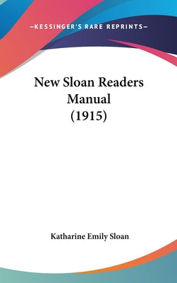New Sloan Readers Manual (1915)