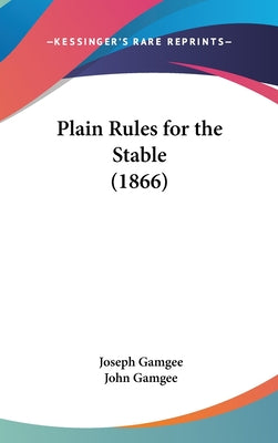Plain Rules for the Stable (1866)