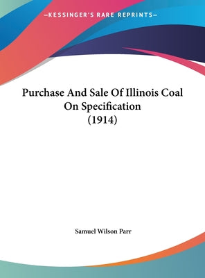 Purchase and Sale of Illinois Coal on Specification (1914)