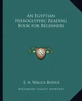 An Egyptian Hieroglyphic Reading Book for Beginners