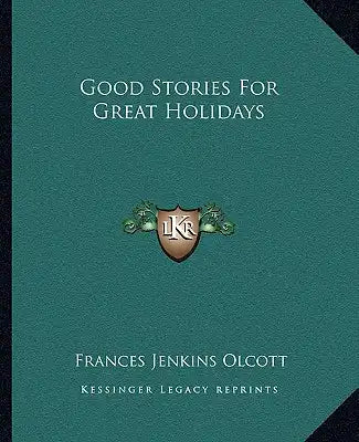 Good Stories For Great Holidays